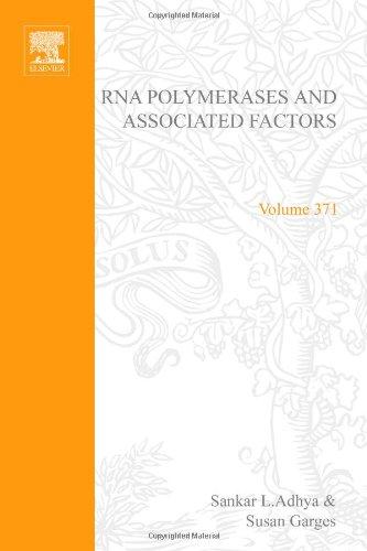 Book Methods in Enzymology, Volume 371: RNA Polymerase and Associated Factors, Part D free
