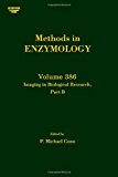 Book Imaging in Biological Research, Part B (Volume 386) (Methods in Enzymology, Volume 386) free