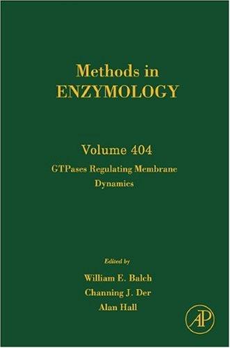 Book Methods in Enzymology, Volume 404: GTPases Regulating Membrane Dynamics free