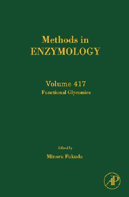 Book Methods in Enzymology, Volume 417: Functional Glycomics free