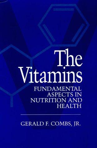 Book The Vitamins: Fundamental Aspects in Nutrition and Health free