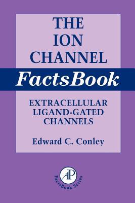 Book Ion Channel Factsbook: Extracellular Ligand-Gated Channels (Volume 1) (Factsbook, Volume 1) free