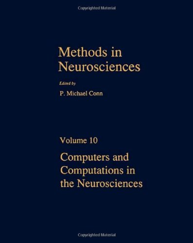 Book Computers and Computations in the Neurosciences (Methods in Neurosciences) (v. 10) free