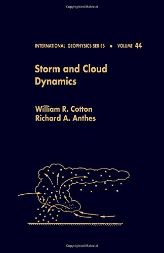 Book Storm and Cloud Dynamics, Volume 44 (International Geophysics Series) free