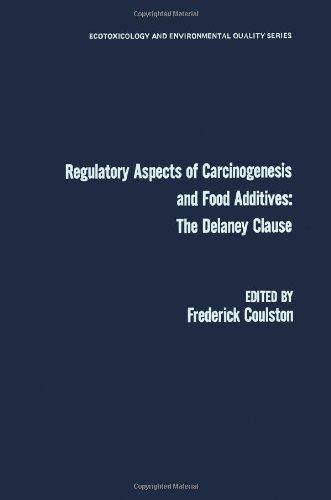 Book Regulatory aspects of carcinogenesis and food additives: The Delaney Clause (Ecotoxicology and environmental quality) free