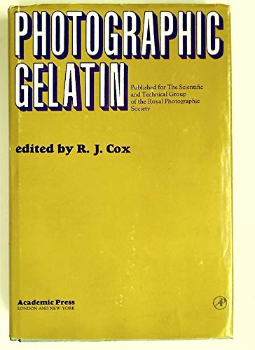Book Photographic gelatin;: Proceedings of the Second Symposium on Photographic Gelatin held at Trinity College, Cambridge, August-September, 1970 free