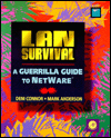 Book Lan Survival: A Guerilla Guide To Netware free