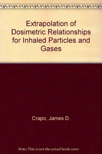 Book Extrapolation of Dosimetric Relationships for Inhaled Particles and Gases free