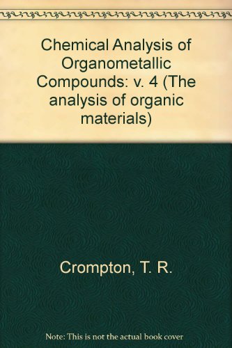 Book Chemical Analysis of Organometallic Compounds, Vol 4 (v. 4) free