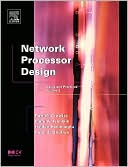 Book Network Processor Design: Issues and Practices (Volume 2) (The Morgan Kaufmann Series in Computer Architecture and Design, Volume 2) free