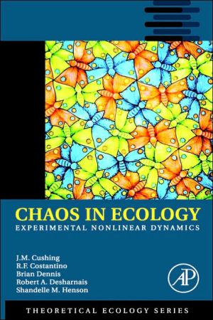 Book Chaos in Ecology: Experimental Nonlinear Dynamics (Volume 1) (Theoretical Ecology Series, Volume 1) free