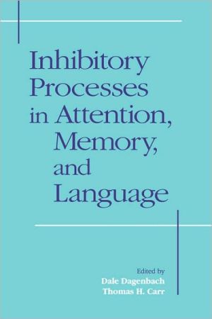 Book Inhibitory Processes in Attention, Memory and Language free