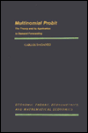 Book Multinomial Probit: The Theory and Its Application to Demand Forecasting (Economic Theory, Econometrics, and Mathematical Economics) free