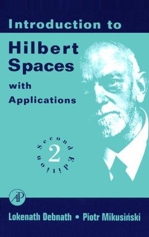 Book Introduction to Hilbert Spaces with Applications, Second Edition free
