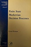 Book Finite state Markovian decision processes, Volume 67 (Mathematics in Science and Engineering) (French Edition) free