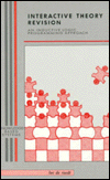 Book Interactive Theory Revision: An Inductive Logic Programming Approach (knowledge-based Systems Series) free