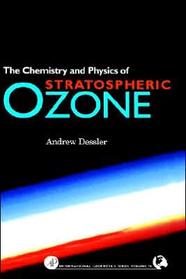 Book Chemistry and Physics of Stratospheric Ozone (Volume 74) (International Geophysics, Volume 74) free