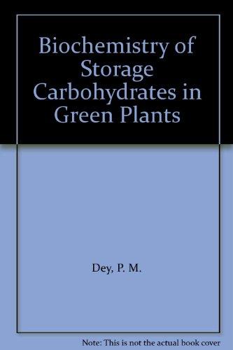 Book Biochemistry of Storage Carbohydrates in Green Plants free