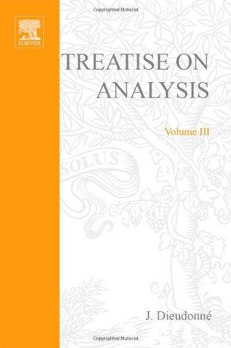 Book Treatise on Analysis, Volume III free