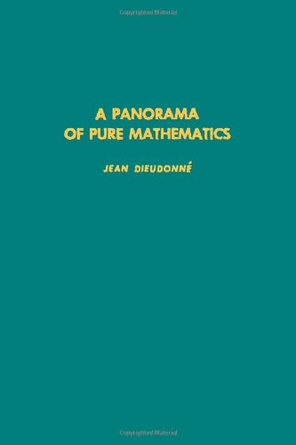 Book A panorama of pure mathematics, as seen by N. Bourbaki, Volume 97 (Pure and Applied Mathematics) free