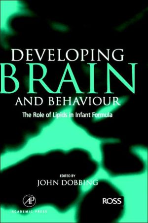 Book Developing Brain Behaviour: The Role of Lipids in Infant Formula (DOBBING WORKSHOPS) free