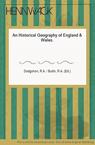Book An Historical Geography of England and Wales free