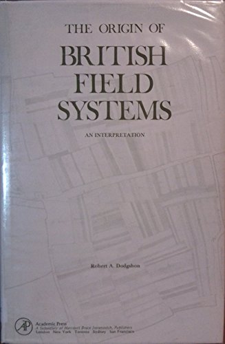 Book The Origin of British Field Systems: An Introduction free