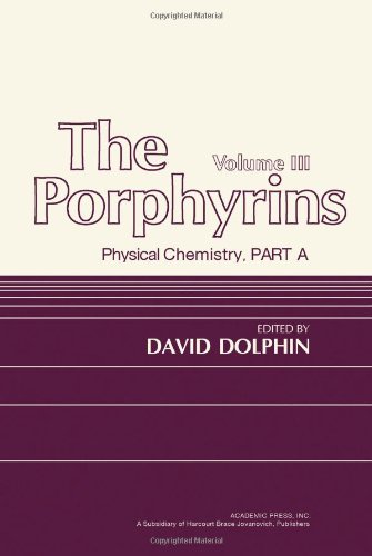 Book The Porphyrins, Vol. 3: Physical Chemistry, Part A free