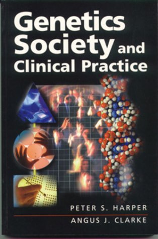 Book Genetics of Society and Clinical Practice (A Volume in the Human Molecular Genetics Series) free