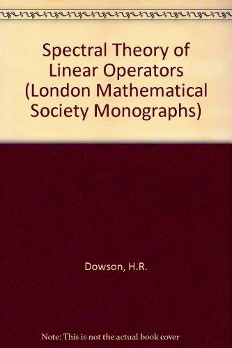 Book Spectral Theory of Linear Operators (L.M.S. monographs) free