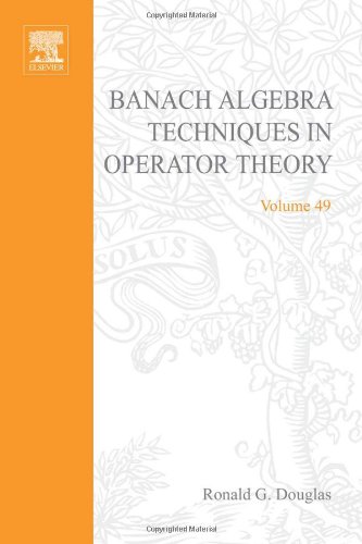 Book Banach Algebra Techniques in Operator Theory (Pure and Applied Mathematics) free