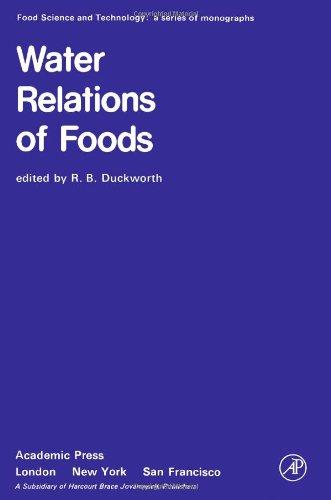 Book Water relations of foods: Proceedings of an international symposium held in Glasgow, September 1974 (Food science and technology) free