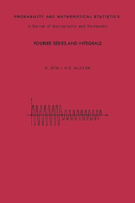 Book Fourier Series and Integrals (Probability and Mathematical Statistics) free