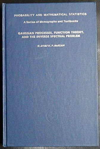 Book Gaussian processes, function theory, and the inverse spectral problem (Probability and mathematical statistics ; v. 31) free