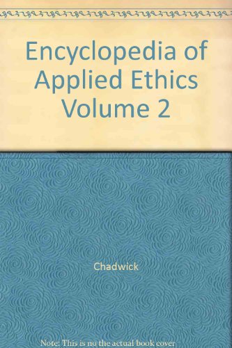 Book Encyclopedia of Applied Ethics Volume 2 free