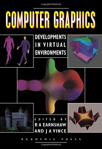 Book Computer Graphics: Developments in Virtual Environments free