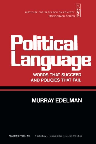 Book Political Language: Words That Succeed and Policies That Fail free