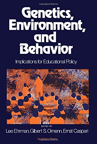 Book Genetics, Environment, and Behavior: Implications for Educational Policy free
