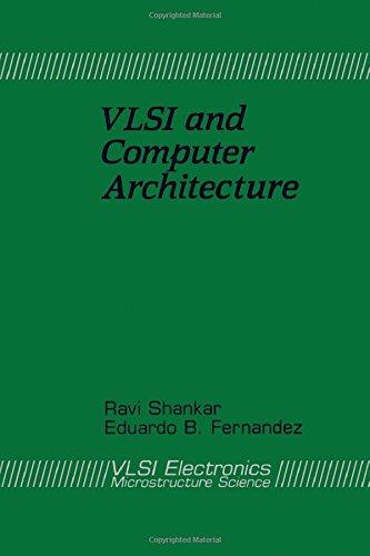 Book Vlsi And Computer Architecture (v L S I Electronics) (v. 20) free