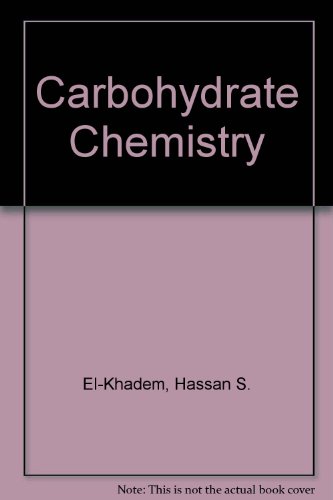 Book Carbohydrate Chemistry: Monosaccharides and Their Oligomers free