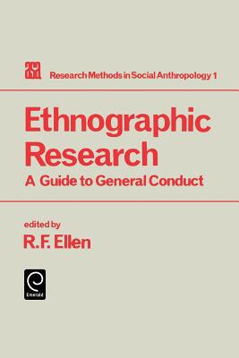 Book Ethnographic Research: A Guide to General Conduct (Research Methods in Social Anthropology) free