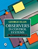 Book Observers in Control Systems: A Practical Guide free