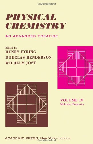 Book Physical Chemistry. An Advanced Treatise. Volume IV: Molecular Properties free