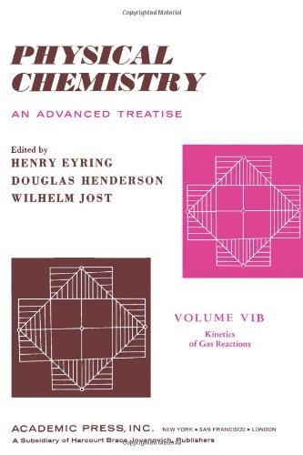 Book Physical Chemistry. Volume VIB: Kinetics of Gas Reactions (v. 6B) free