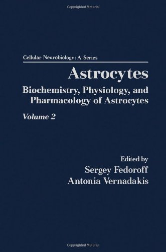 Book Astrocytes: Biochemistry, Physiology, and Pharmacology of Astrocytes (Cellular Neurobiology) free