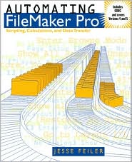 Book Automating FileMaker Pro: Scripting and Calculations free