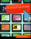 Book The Inside Story of Interactive Television and Microsoft WebTV for Windows free