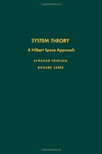 Book System theory, Volume 102: A Hilbert space approach (Pure and Applied Mathematics) free