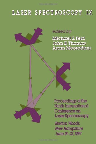 Book Laser Spectroscopy IX: Proceedings of the 9th International Conference on Laser Spectroscopy, Bretton Woods, New Hampshire, June 18-23, 1989 ... ON LASER SPECTROSCOPY//LASER SPECTROSCOPY) free