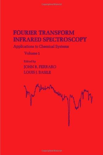 Book Fourier Transform Infrared Spectroscopy: Applications to Chemical Systems (Vol. 1) free